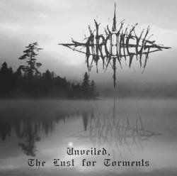 Archaeus : Unveiled, the Lust for Torments